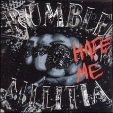 Rumble Militia : Hate Me